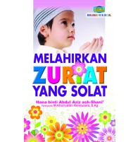 MELAHIRKAN ZURIAT YANG SOLAT